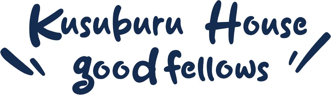 KUSUBURU HOUSE goodfelliws